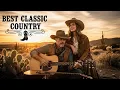 Download Lagu Best Timeless Country Classics – Deep \u0026 Warm Country Ballads with Vintage Country Tones MP3