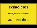 JavaScript - Exercicio Soma Valores For