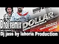 Dollar | Sidhu moosewala | remix song | ft | Dj jass by Lahoria production latest punjabi song