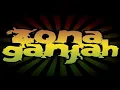 Zona Ganjah - Ninguna Como Ella