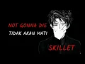 Download Lagu Lagu Barat bikin semangat SKILLET-NOT GONNA DIE|LIRIK TERJEMAHAN INDONESIA