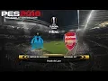 PES 2018 (PC) Olympique Marseille v Arsenal | 2018 UEFA EUROPA LEAGUE FINAL | 16/5/2018