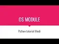 OS Module python part 1 hindi
