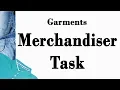 Garments Merchandiser Task Merchandiser Job Description Job Responsible Working Procedure