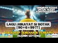 Download Lagu LAGU: Inilah Hikayat Si BOTAK 90+6=99 | Bentuk Sindiran Untuk Wasit Kontroversial