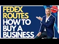 FedEx Routes How to Buy a Business