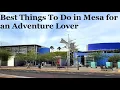 Top sights in Mesa Best Things To Do in Mesa for an Adventure Lover