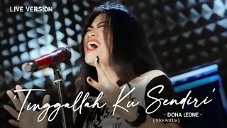 Download TINGGALLAH KU SENDIRI - DONA LEONE | Woww VIRAL Suara Menggelegar Lady Rocker Indonesia | SLOW ROCK MP3
