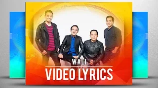 Download Wali - Takkan Pisah (Official Video Lyrics NAGASWARA) #17walitakkanpisah MP3