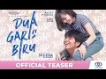 Download Lagu DUA GARIS BIRU - Official Teaser
