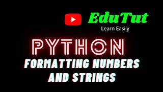 Formatting Numbers and Strings Python Programming Language EduTut Learn Easily in Tamil