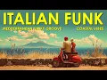 Download Lagu Funky Aperitivo ☀️ Italian Funk \u0026 Coastal Chill Grooves - 70s Mediterranean Summer Music
