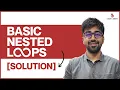 SOLUTION Basic Nested Loops Class 29 Python Core Advance Course