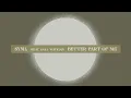 Better Part of Me - SYML & Sara Watkins