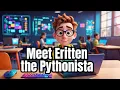 Eritten the Pythonista Introduction to Computer Lessons Gerktech