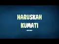 Ada Band - Haruskah Kumati / Lirik Lagu Mix