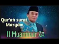 Download Lagu Qur'an surat Maryam, by Qori' H Muammar ZA