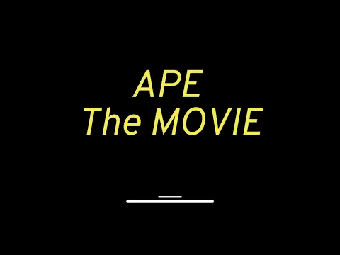 Ape: The Movie