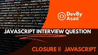 JavaScript Interview Question What is a Closure in JavaScript Explained with Examples