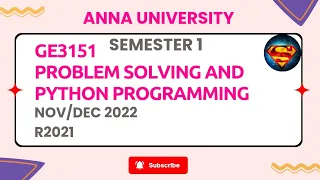 GE3151 Problem Solving and Python Programming 2022