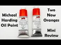 Michael Harding Oil Paint - Two New Oranges
