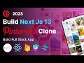 Full Stack Pinterest clone Next Js 13 React js NextAuth Tailwind css Firebase