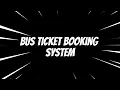 Bus Ticket Booking System English
