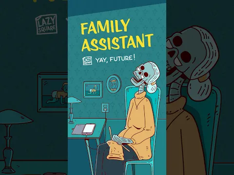 Yay, Future! [episode 4] “Family Assistant”
