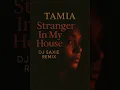 Lagu Tamia - Stranger In My House (DJ Saxie Remix)