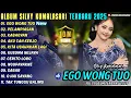Download Lagu EGO WONG TUO - PELAMPIASAN || SILVY KUMALASARI || PUSAKA CAMPURSARI FULL ALBUM TERBARU 2025