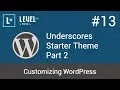 Customizing WordPress - Underscores Starter Theme Part 2