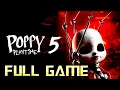 Poppy Playtime Chapter 5 Full Game Walkthrough No Commentary