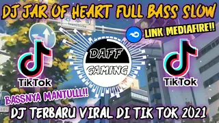 Download dj jar of heart slow full bass|dj jar of heart tiktok terbaru 2021|dj jar of heart versi slow bass MP3