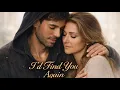 Lagu I'd  Find You Again - Enrique Iglesias ( Emotional Music Video 2026 )