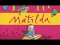 Download Lagu MATILDA - Roald Dahl (Chapter 7) - READ ALOUD