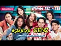 Download Lagu Asmara Gen Z - Episode 232 - 233 | Antara Aqeela dan Valery