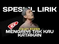 Download Lagu MENGAPA TAK KAU KATAKAN (LAGU TERBARU) - VALDY NYONK || OFFICIAL LIRIK LAGU || SPESIAL LIRIK
