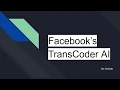 Facebook TransCoder AI s Unsupervised Translation of Programming Languages Slide Explained