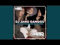 Download Lagu Dj Jang Ganggu style Dj Trabas (INS)
