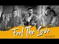 Download Lagu Feel The Love Mashup | Sid Guldekar | Atif Aslam | Tera Hua | Jhoom | Itni Si Baat | Bollywood LoFi