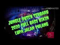 Download Lagu JUNGLE DUTCH TERBARU 2020 FULL BASS BIKIN LUPA JALAN PULANG