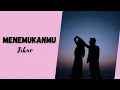 Download Lagu MENEMUKANMU | Jikur Musik Lirik Video