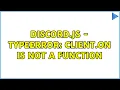 Discord js - TypeError client on is not a function
