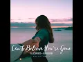 Can't Believe You're Gone - Slowed + Reverb