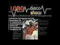 Download Lagu Lobo - Caribbean Disco Show [Extended version] 1981