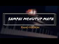 Download Lagu Acha Septriasa - Sampai Menutup Mata (Piano Version)
