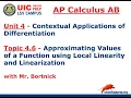 AP Calculus AB - 4 6 Approximating Values of a Function using Local Linearity and Linearization