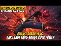 Download Lagu KEMBALINYA RAJA PERI MU YUN MEMBUAT KEKUATAN BESAR TAKUT -  Certia Supreme God Emperor EPS 523-524