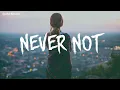 Lauv - Never Not