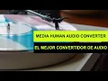 Media Human Converter The Best FREE Converter